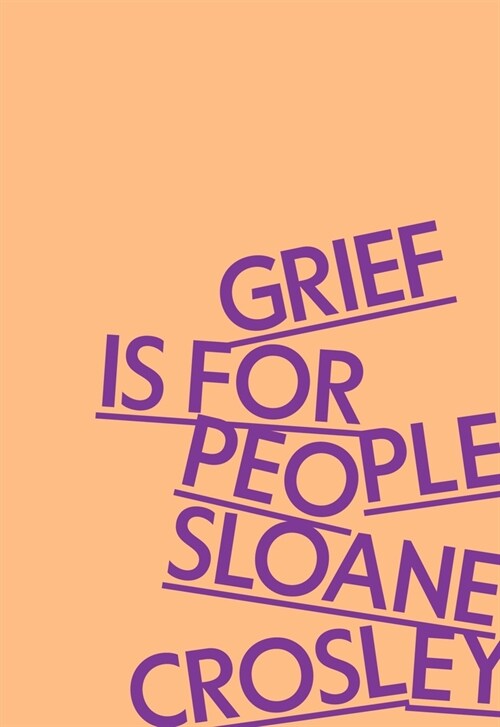 Grief Is for People (Hardcover)