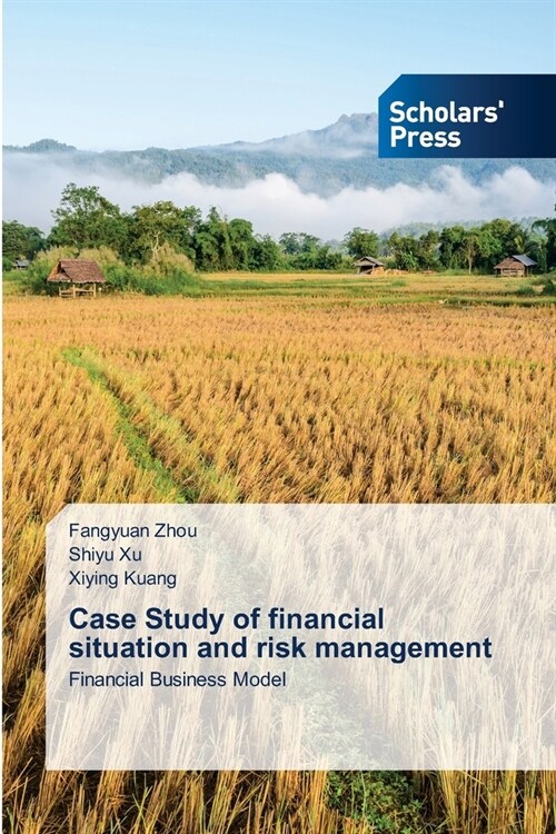 Case Study of financial situation and risk management (Paperback)