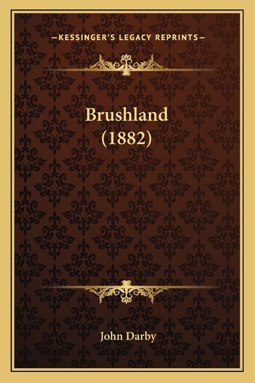 Brushland (1882) (Paperback)