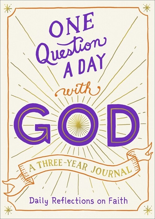 One Question a Day with God: A Three-Year Journal: Daily Reflections on Faith (Paperback)