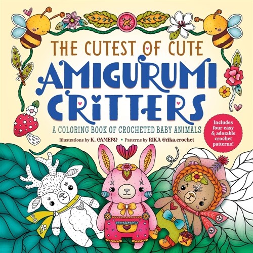 The Cutest of Cute Amigurumi Critters: A Coloring Book of Crocheted Baby Animals (Paperback)
