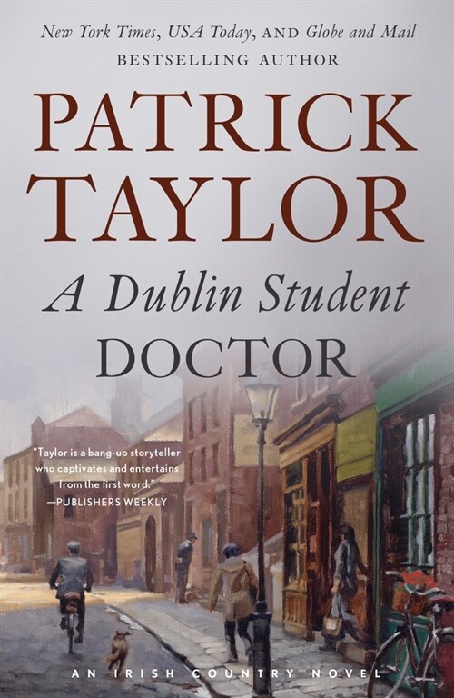 A Dublin Student Doctor: An Irish Country Novel (Paperback)