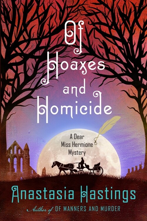 Of Hoaxes and Homicide: A Dear Miss Hermione Mystery (Hardcover)