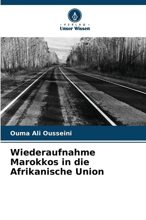 Wiederaufnahme Marokkos in die Afrikanische Union (Paperback)