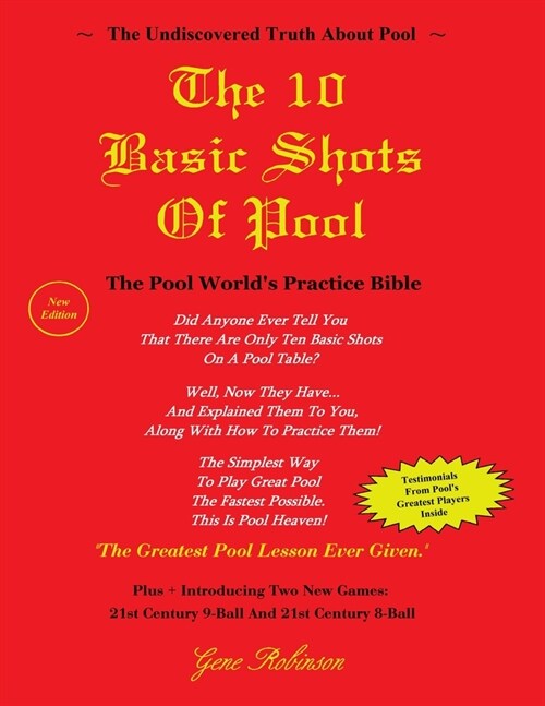 The 10 Basic Shots of Pool (Paperback): The Pool Worlds Practice Bible (Paperback)