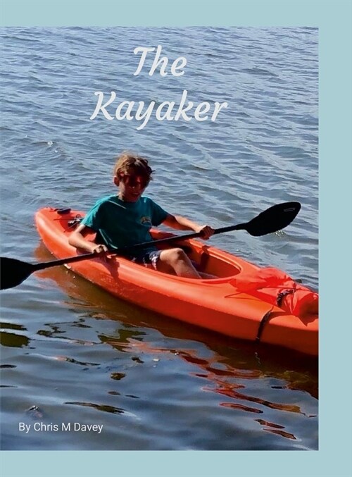 The Kayaker (Hardcover)