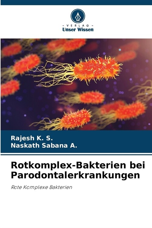 Rotkomplex-Bakterien bei Parodontalerkrankungen (Paperback)