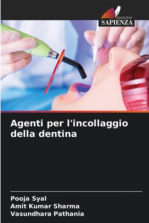 Agenti per lincollaggio della dentina (Paperback)