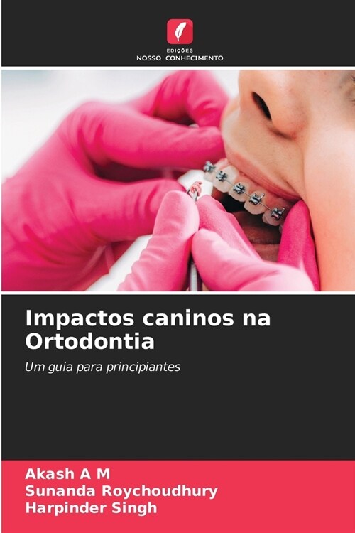 Impactos caninos na Ortodontia (Paperback)