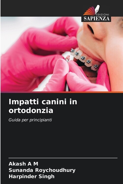 Impatti canini in ortodonzia (Paperback)