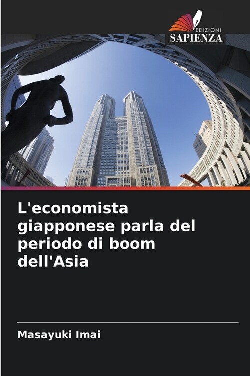 Leconomista giapponese parla del periodo di boom dellAsia (Paperback)