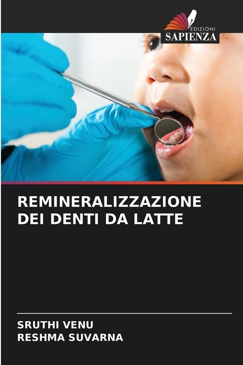 Remineralizzazione Dei Denti Da Latte (Paperback)