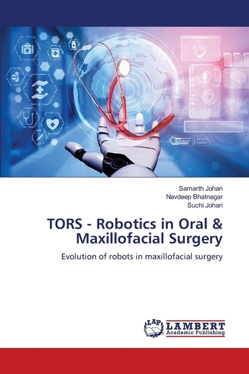 TORS - Robotics in Oral & Maxillofacial Surgery (Paperback)