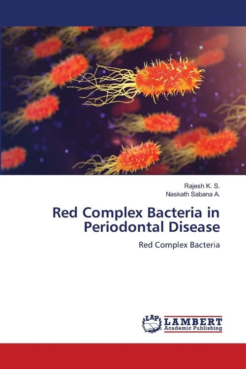 Red Complex Bacteria in Periodontal Disease (Paperback)