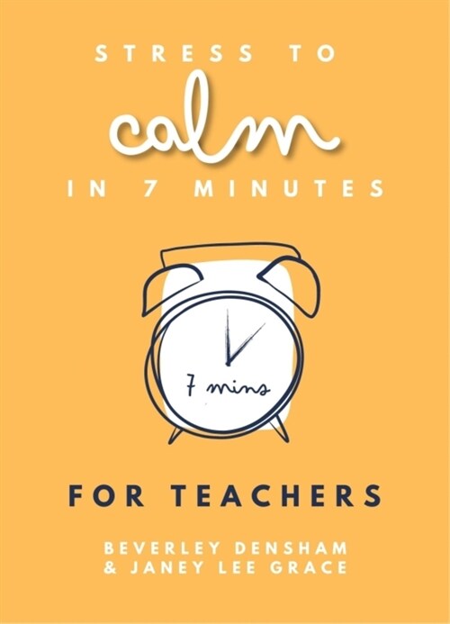 Stress to Calm in 7 Minutes for Teachers (Paperback)