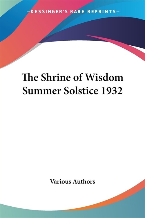 The Shrine of Wisdom Summer Solstice 1932 (Paperback)