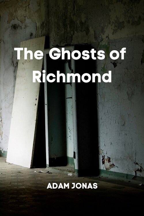 The Ghosts of Richmond (Paperback)