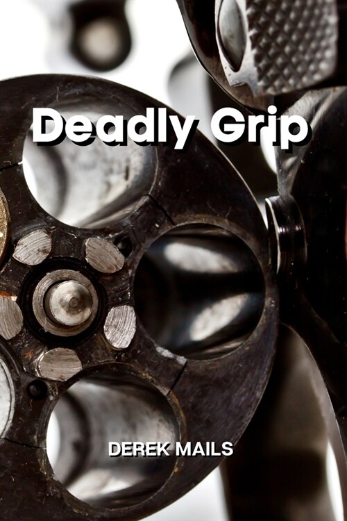 Deadly Grip (Paperback)