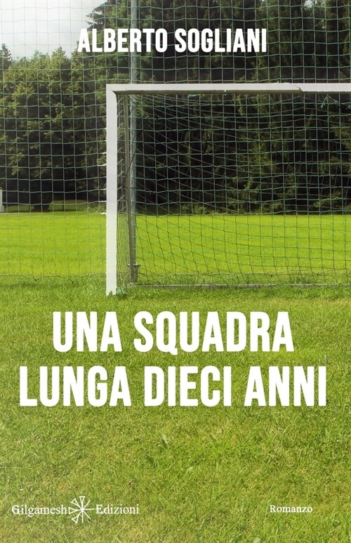 Una squadra lunga dieci anni (Paperback)