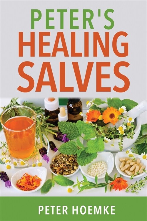 Peters Healing Salves (Paperback)
