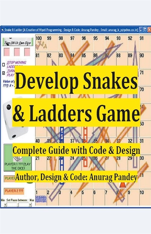 Develop Snakes & Ladders Game Complete Guide with Code & Design (Paperback)