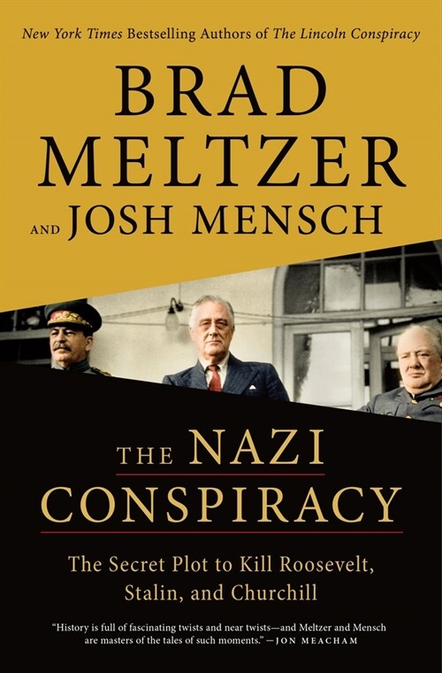 The Nazi Conspiracy: The Secret Plot to Kill Roosevelt, Stalin, and Churchill (Paperback)