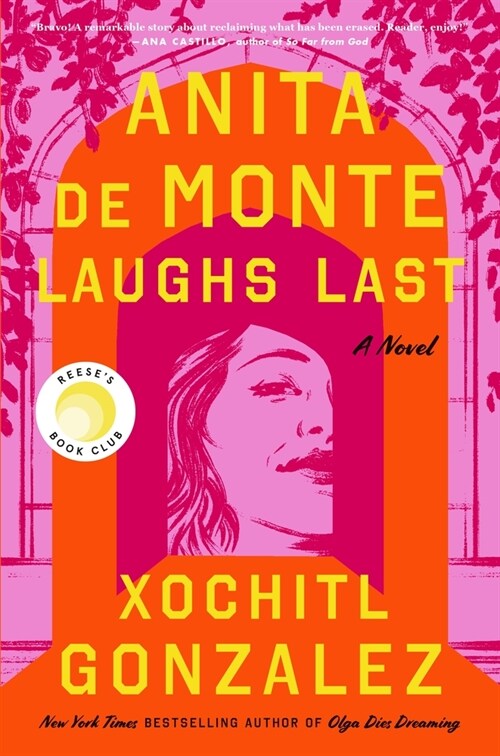 Anita de Monte Laughs Last: Reeses Book Club Pick (a Novel) (Hardcover)