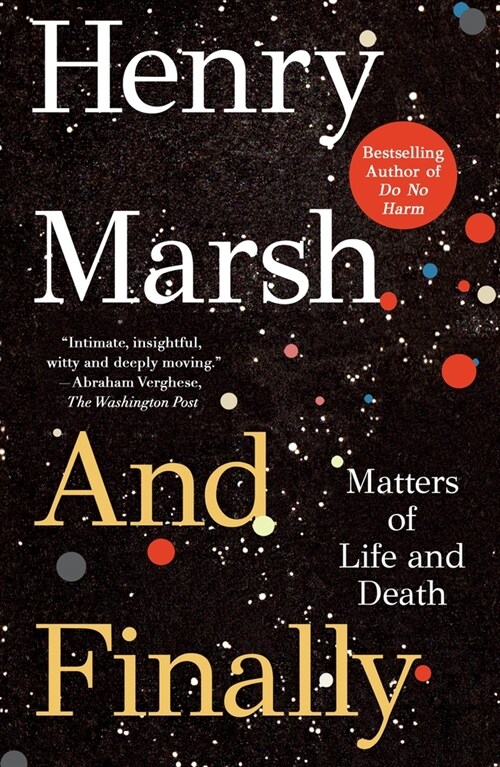 And Finally: Matters of Life and Death (Paperback)