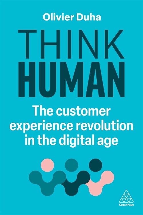 Think Human: The Customer Experience Revolution in the Digital Age (Hardcover)