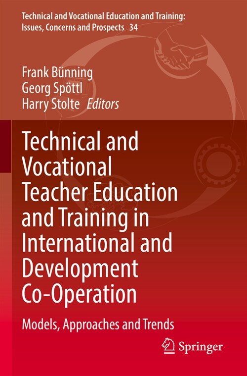 Technical and Vocational Teacher Education and Training in International and Development Co-Operation: Models, Approaches and Trends (Paperback, 2022)