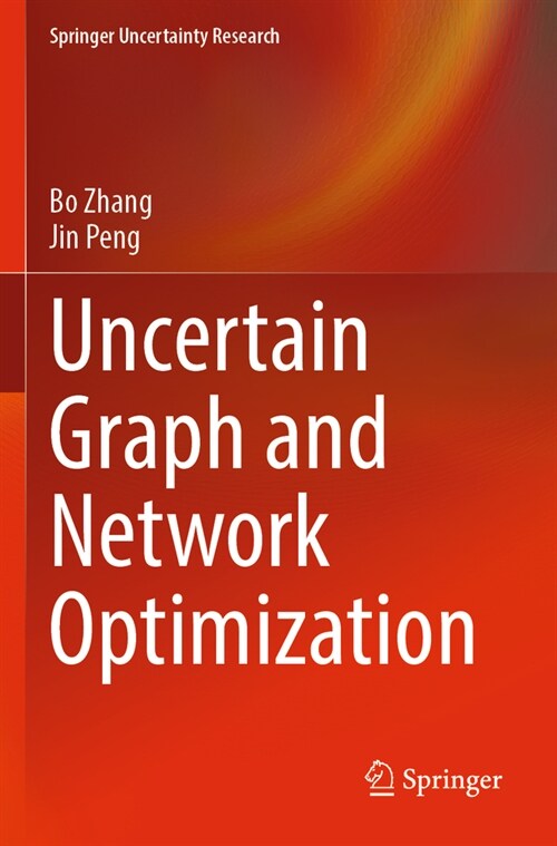 Uncertain Graph and Network Optimization (Paperback, 2022)