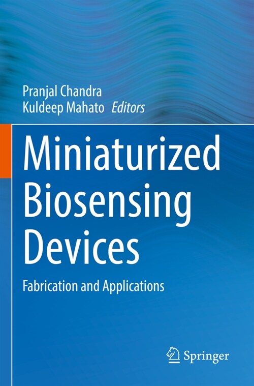 Miniaturized Biosensing Devices: Fabrication and Applications (Paperback, 2022)