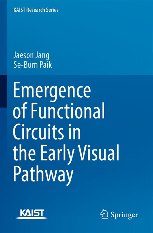 Emergence of Functional Circuits in the Early Visual Pathway (Paperback, 2022)