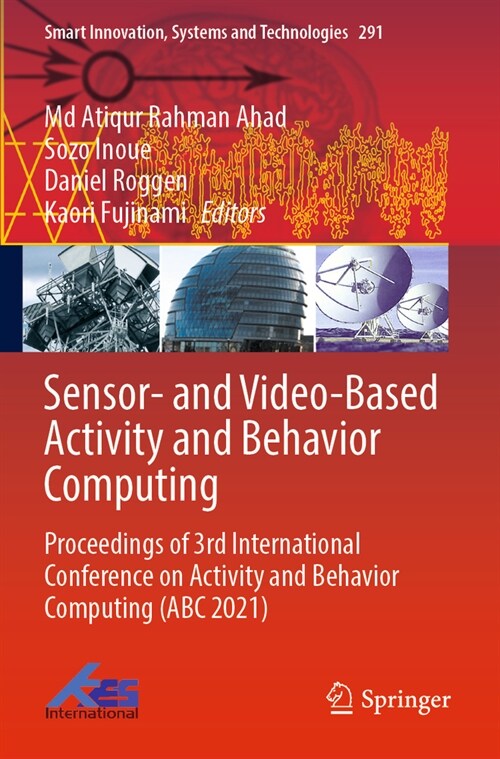 Sensor- And Video-Based Activity and Behavior Computing: Proceedings of 3rd International Conference on Activity and Behavior Computing (ABC 2021) (Paperback, 2022)