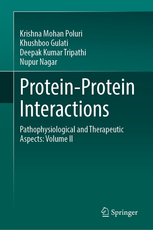 Protein-Protein Interactions: Pathophysiological and Therapeutic Aspects: Volume II (Hardcover, 2023)