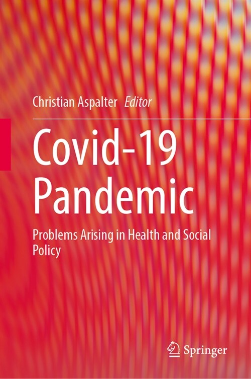 Covid-19 Pandemic: Problems Arising in Health and Social Policy (Hardcover, 2023)