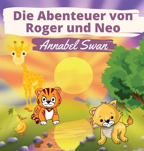 Die Abenteuer von Roger und Neo (Hardcover)