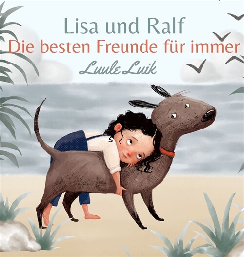 Lisa und Ralf: Die besten Freunde f? immer (Hardcover)