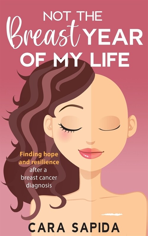 Not The Breast Year Of My Life (Paperback)