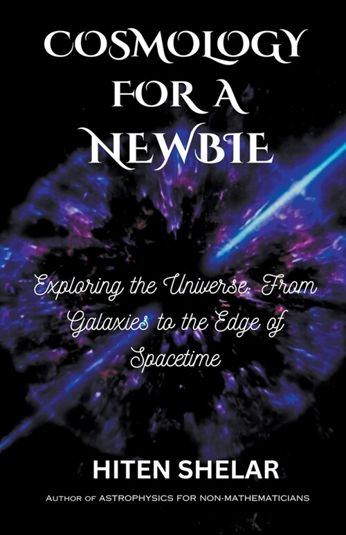 Cosmology for a Newbie (Paperback)