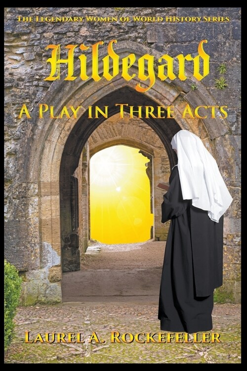 Hildegard: A Play in Three Acts (Paperback)