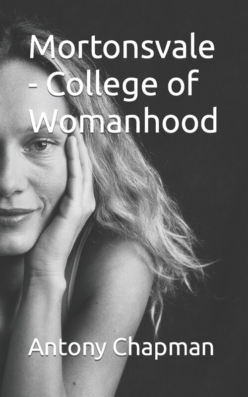 Mortonsvale - College of Womanhood (Paperback)