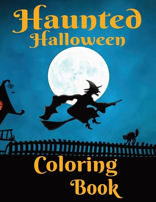 Haunted Halloween: 24-page Halloween themed coloring book (Paperback)