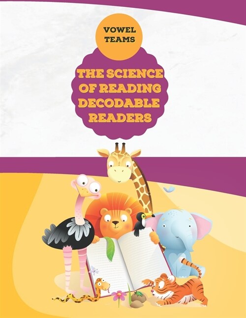 The Science of Reading Decodable Readers: Vowel Teams (Paperback)