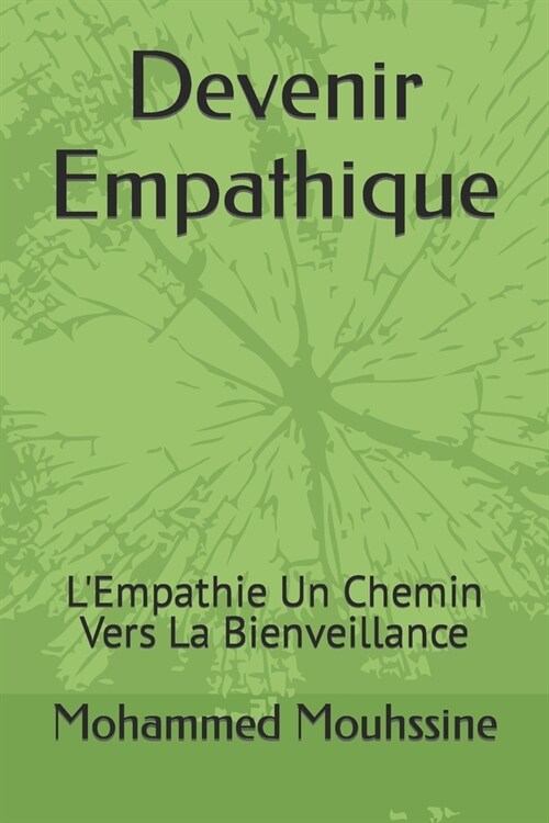 Devenir Empathique: LEmpathie Un Chemin Vers La Bienveillance (Paperback)