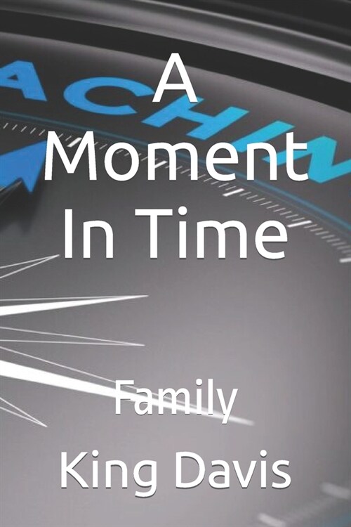 A Moment In Time: Family (Paperback)