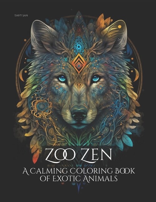 Zoo Zen: A Calming Coloring Book of Exotic Animals (Paperback)