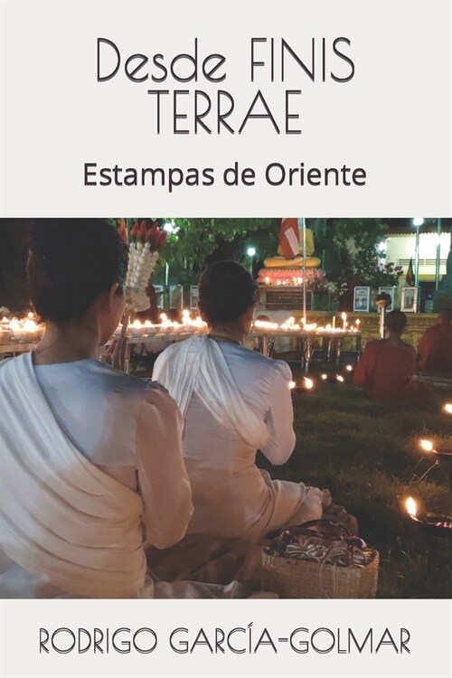 Desde FINIS TERRAE: Estampas de Oriente (Paperback)