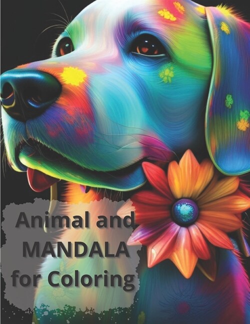 Animal and Mandala For Coloring - This Book Contains Motivational Phrases - Coloring Book for Adults (Paperback)