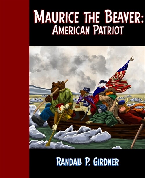 Maurice the Beaver: American Patriot! (Paperback)